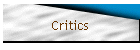 Critics