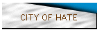 CITY OF HATE
