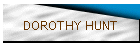 DOROTHY HUNT