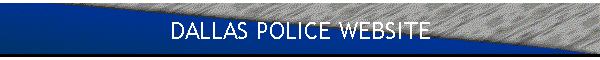 DALLAS POLICE WEBSITE
