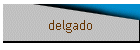 delgado