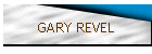 GARY REVEL