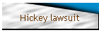 Hickey lawsuit