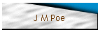 J M Poe