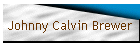 Johnny Calvin Brewer