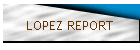 LOPEZ REPORT