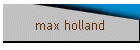 max holland