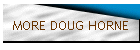 MORE DOUG HORNE