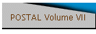 POSTAL Volume VII