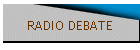 RADIO DEBATE