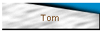 Tom