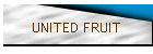 UNITED FRUIT