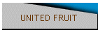 UNITED FRUIT