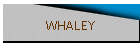 WHALEY