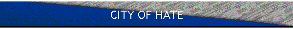 CITY OF HATE