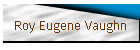 Roy Eugene Vaughn